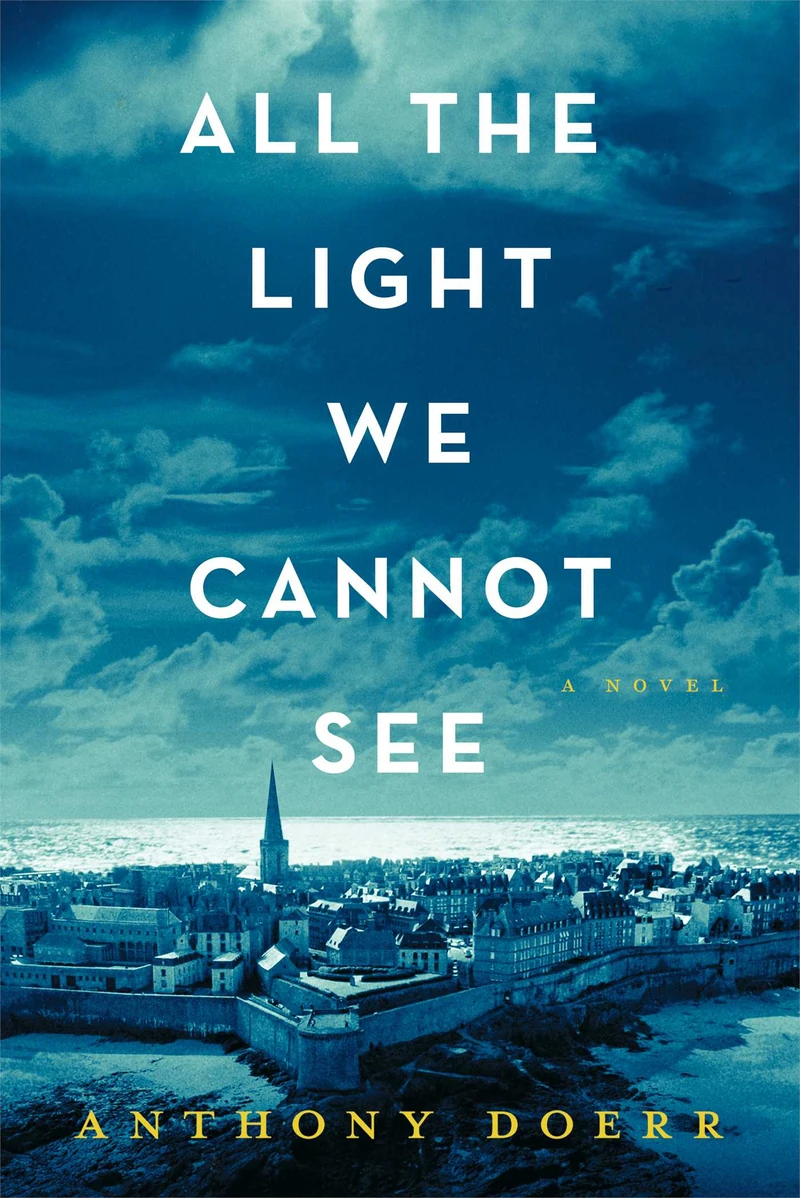 Cover of All the Light We Cannot See: A Novel by Anthony Doerr