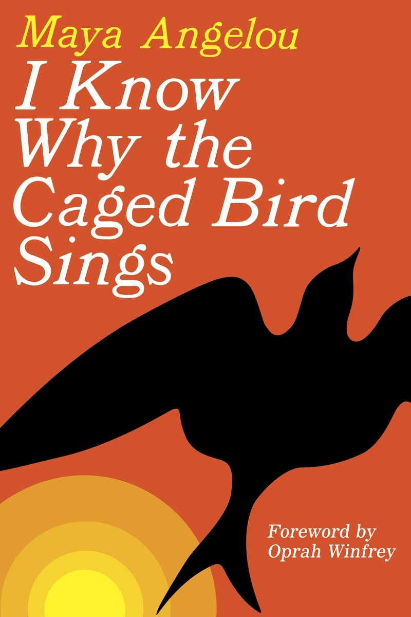 Cover of I Know Why the Caged Bird Sings by Maya Angelou