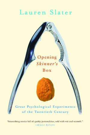Cover of Opening Skinner's Box: Great Psychological Experiments of the Twentieth Century by Lauren Slater