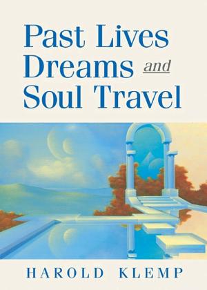 Cover of Past Lives, Dreams, and Soul Travel by Harold Klemp