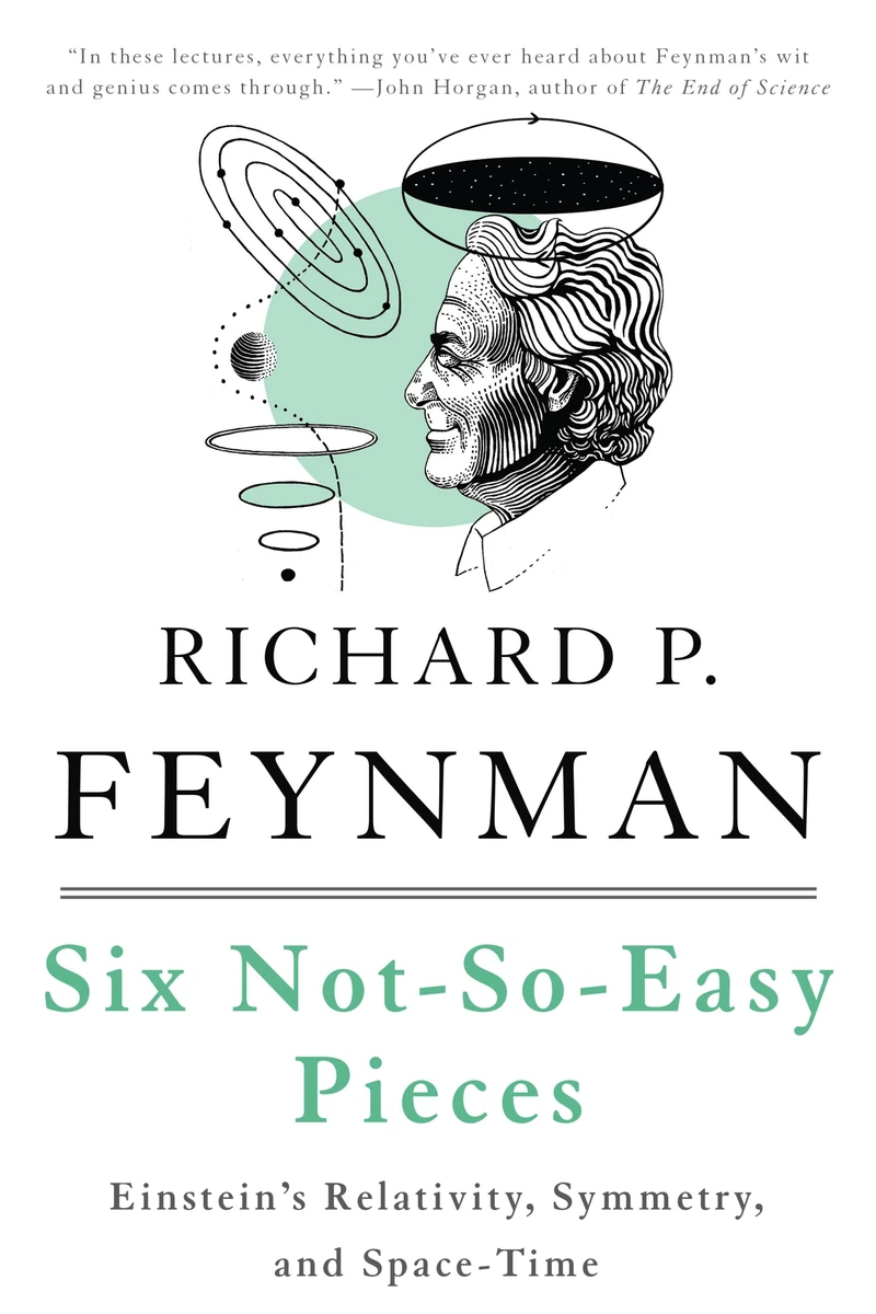 Cover of Six Not-So-Easy Pieces: Einstein’s Relativity, Symmetry, and Space-Time by Richard P. Feynman