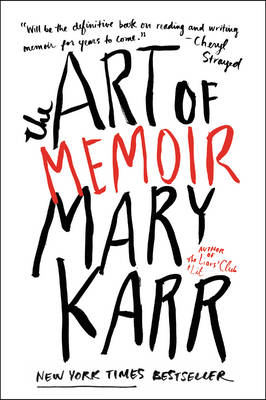 Cover of The Art of Memoir by Mary Karr