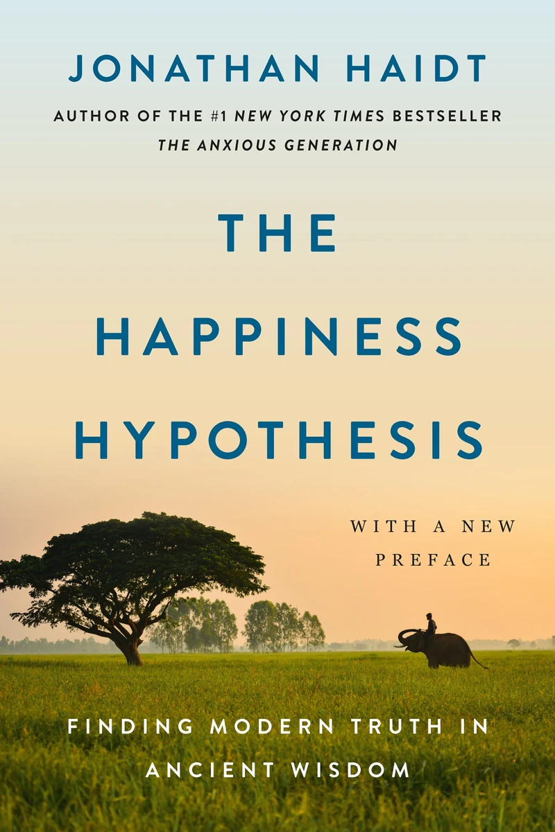 Cover of The Happiness Hypothesis: Finding Modern Truth in Ancient Wisdom by Jonathan Haidt
