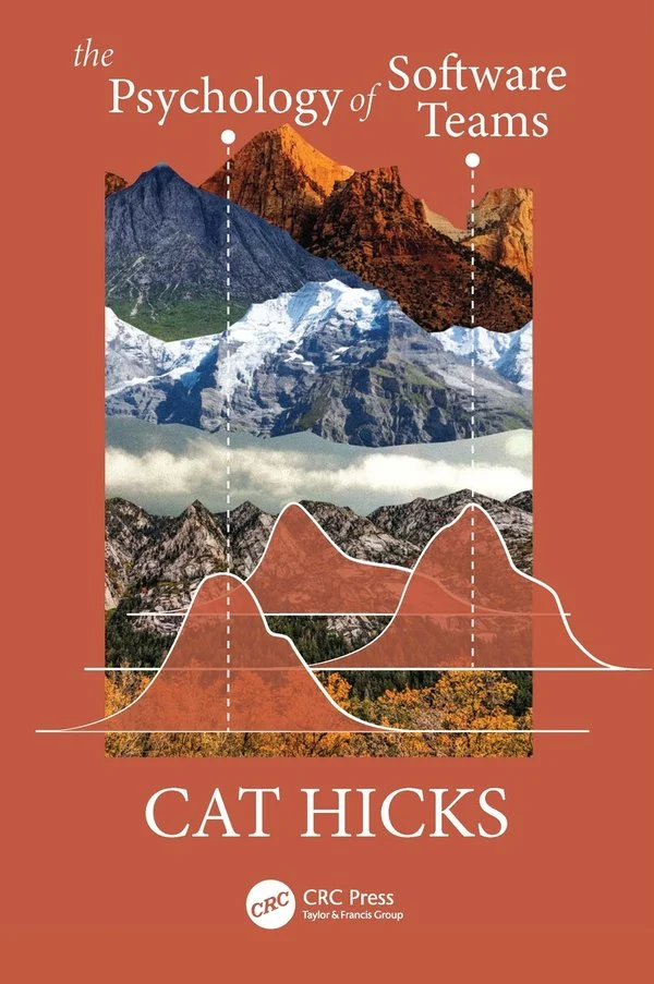 Cover of The Psychology of Software Teams by Cat Hicks