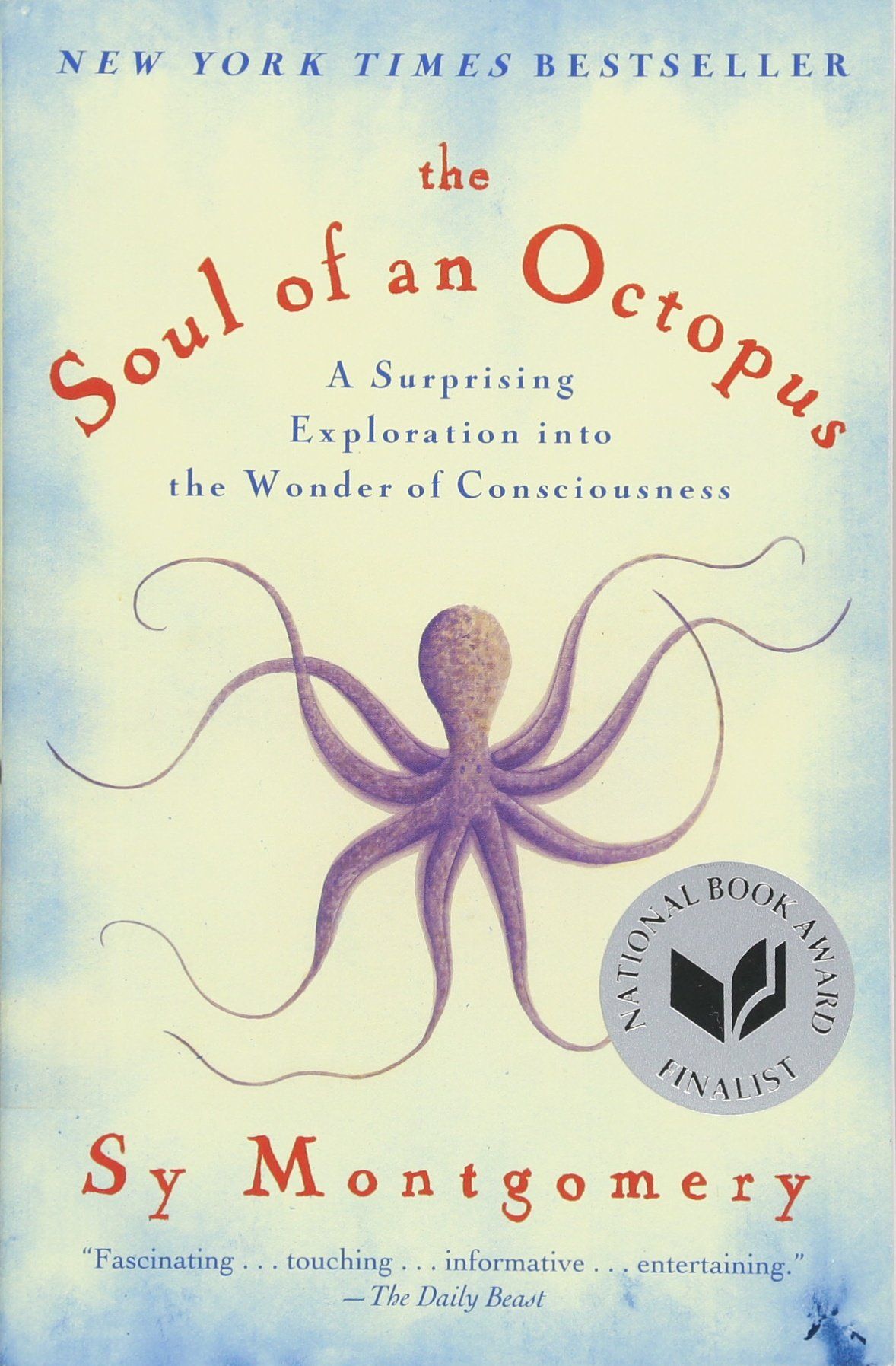 Book: The Soul of an Octopus: A Surprising Exploration Into the Wonder of Consciousness